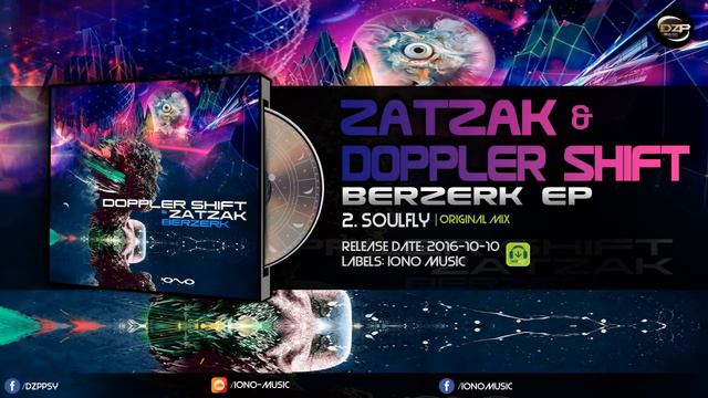 Doppler Shift & Zatzak - Soulfly смотреть онлайн
