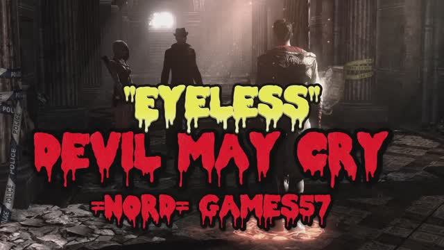 DmC: Devil May Cry - Mission 8 - "Eyeless" смотреть онлайн