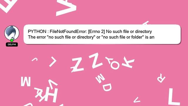 PYTHON : FileNotFoundError: [Errno 2] No such file or directory смотреть онлайн