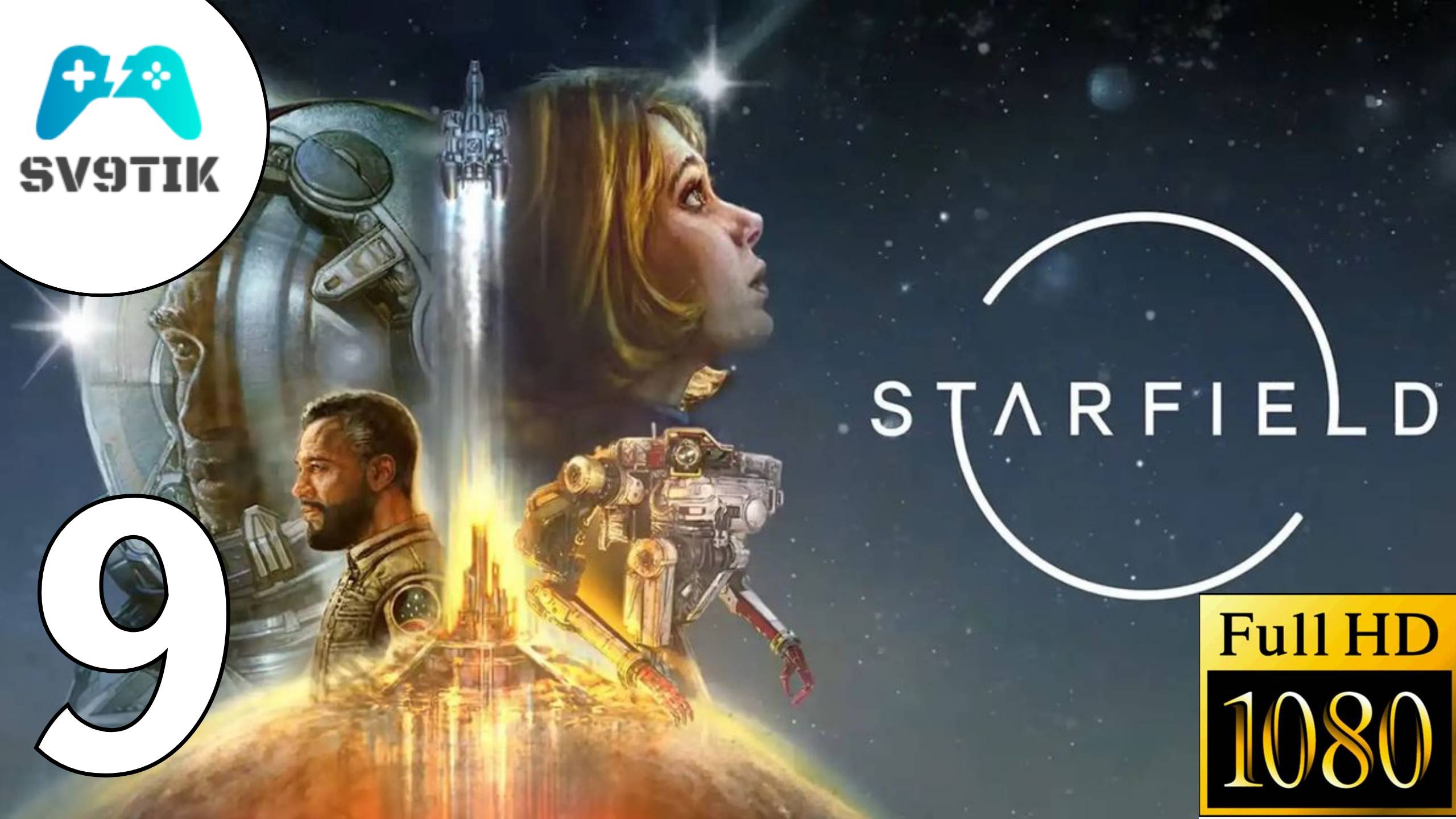 STARFIELD ➤ ПРОХОЖДЕНИЕ #9 смотреть онлайн