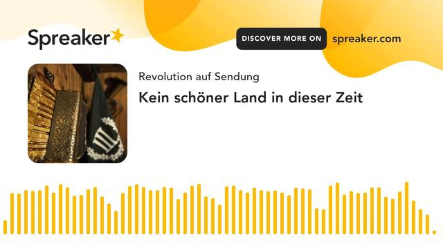 Kein Schöner Land In Dieser Zeit