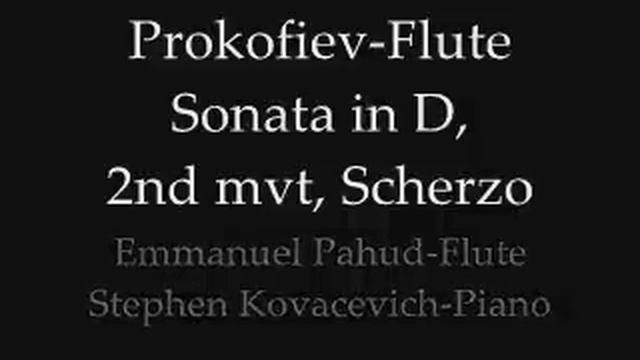 Prokofiev Flute Sonata, 2nd mvt, Pahud смотреть онлайн