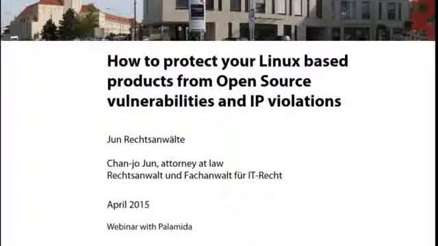How to protect your Linux based products from Open Source vulnerabilities and IP violations смотреть онлайн
