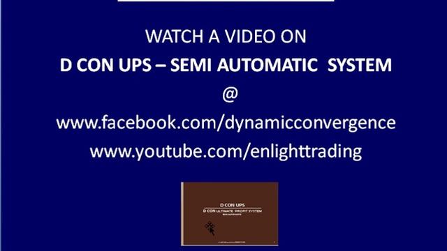 D CON UPS : SEMI AUTOMATIC TRADING SYSTEM- video 2 смотреть онлайн