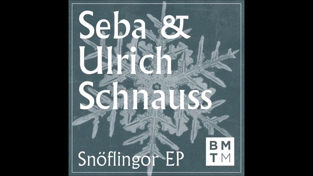 Seba & Ulrich Schnauss - Snöflingor смотреть онлайн