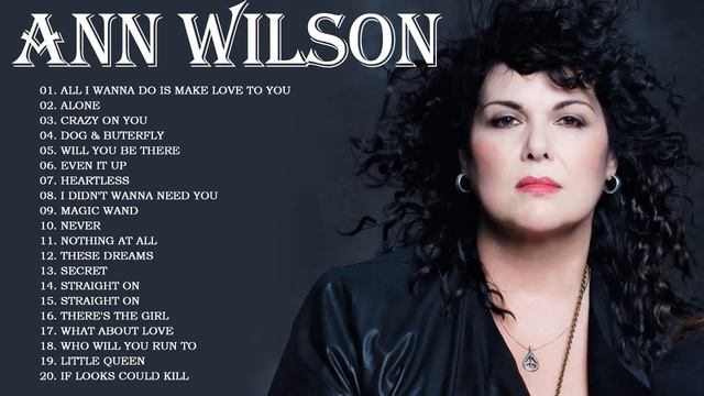 Ann Wilson Greatest Hits Full Album - Best Songs Of Ann Wilson Playlist 2021 смотреть онлайн
