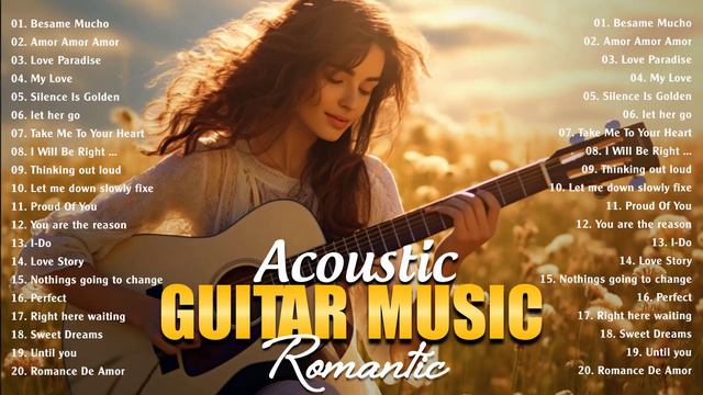 ❤️ Romantic Guitar Music ❤️ The Soothing Magic Of Romantic Guitar