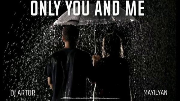 DJ ARTUR - [ _только ТЫ и Я_ ]