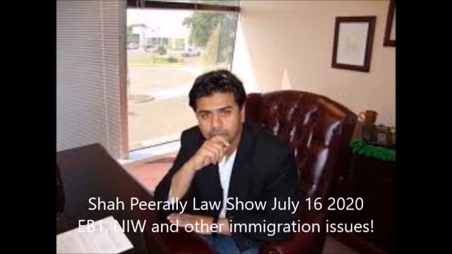 EB1 and NIW on the Shah Peerally Law Show July 16 2020 - Guest: Sharif Silmi Esq смотреть онлайн