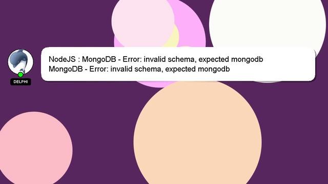 NodeJS : MongoDB - Error: invalid schema, expected mongodb смотреть онлайн