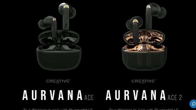 Creative Aurvana Ace & Ace 2 True Wireless Earbuds Launches xMEMs Driver, LE Audio & aptX Lossless смотреть онлайн