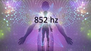 Частота любви 852 Гц, Поднимите вибрацию энергии, Глубокая медитация, Исцеляющие тона