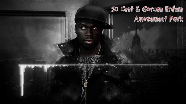 50 Cent & Gurcan Erdem   Amusement Park (DJ Hammerhead New Eurodance )