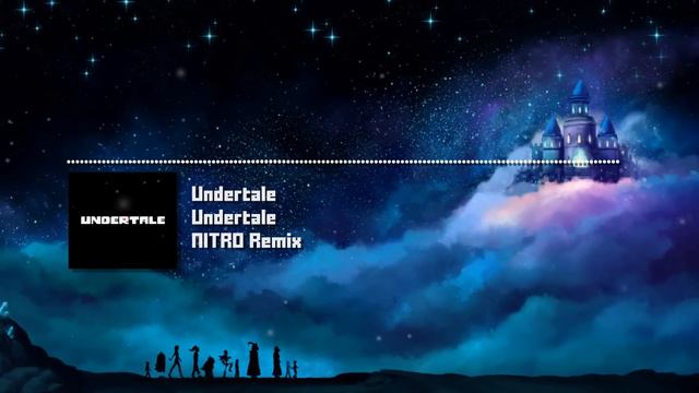Undertale - "Undertale" NITRO Remix смотреть онлайн