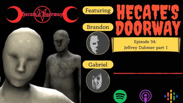 Jeffrey Dahmer part 1 - The Sadboi Serial Killer (Hecate's Doorway podcast episode 34) смотреть онлайн
