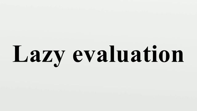 Lazy evaluation смотреть онлайн