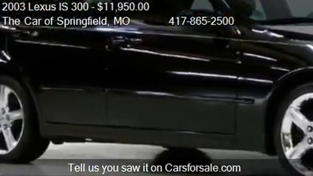 2003 Lexus IS 300 - for sale in Springfield, MO 65802 смотреть онлайн