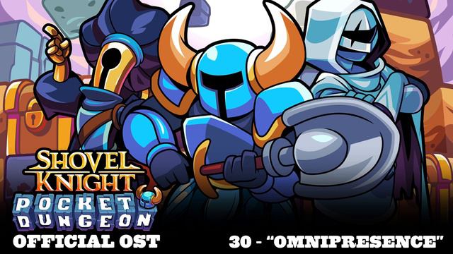 Shovel Knight Pocket Dungeon OST - 30 "Omnipresence" смотреть онлайн