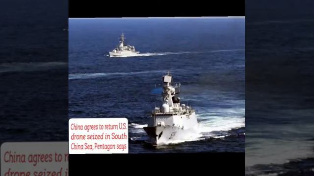 Update News today :China agrees to return U.S. drone seized in South China Sea, Pentagon says смотреть онлайн