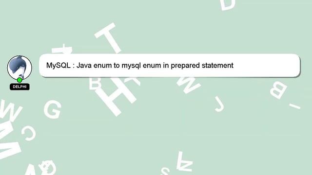 MySQL : Java enum to mysql enum in prepared statement смотреть онлайн