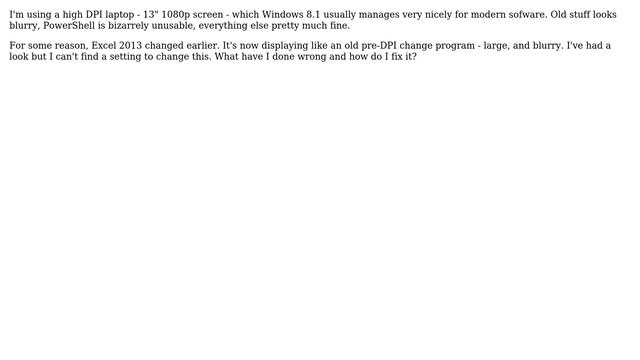 Excel 2013 displaying 'zoomed' UI on Windows 8.1 with high DPI screen? смотреть онлайн