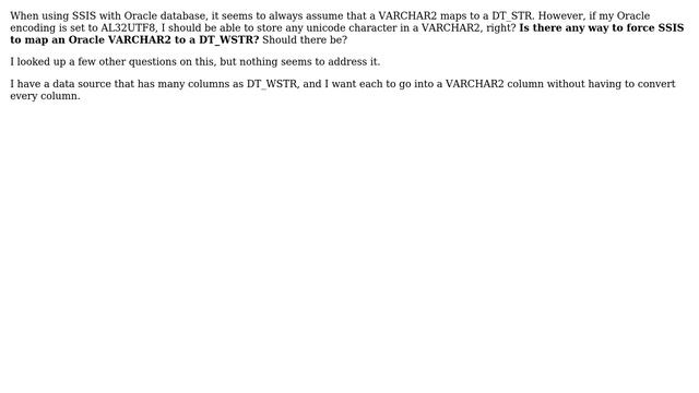 Databases: VARCHAR2 should perhaps be DT_WSTR when working with SSIS against a Oracle Database? смотреть онлайн