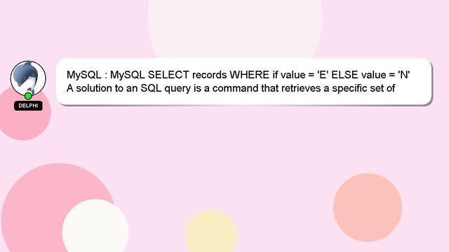 MySQL : MySQL SELECT records WHERE if value = 'E' ELSE value = 'N' смотреть онлайн