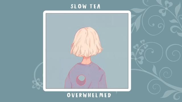 ♥︎ Overwhelmed - Slowed Down ♥︎ смотреть онлайн