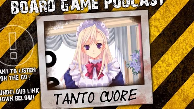 Boardgames with Nurgleprobe #2 - Tanto Cuore (PODCAST) смотреть онлайн
