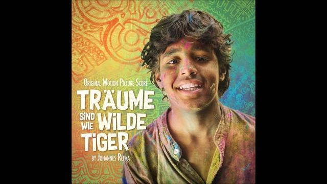 Johannes Repka - Träume sind wie wilde Tiger - Original Motion Picture Score смотреть онлайн