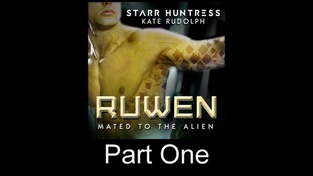 Ruwen Sci-Fi Paranormal Romance Audiobook Part One смотреть онлайн