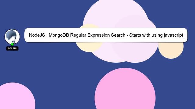 NodeJS : MongoDB Regular Expression Search - Starts with using javascript driver and NodeJS смотреть онлайн