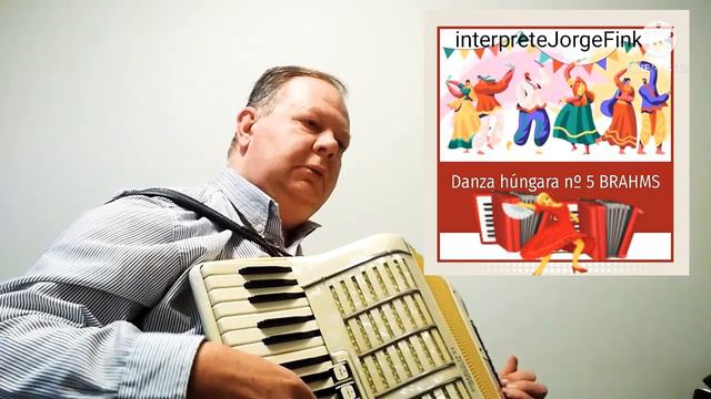 Danza Húngara N•5 (BRAHMS) ~ Jorge Fink Acordeon Cover смотреть онлайн