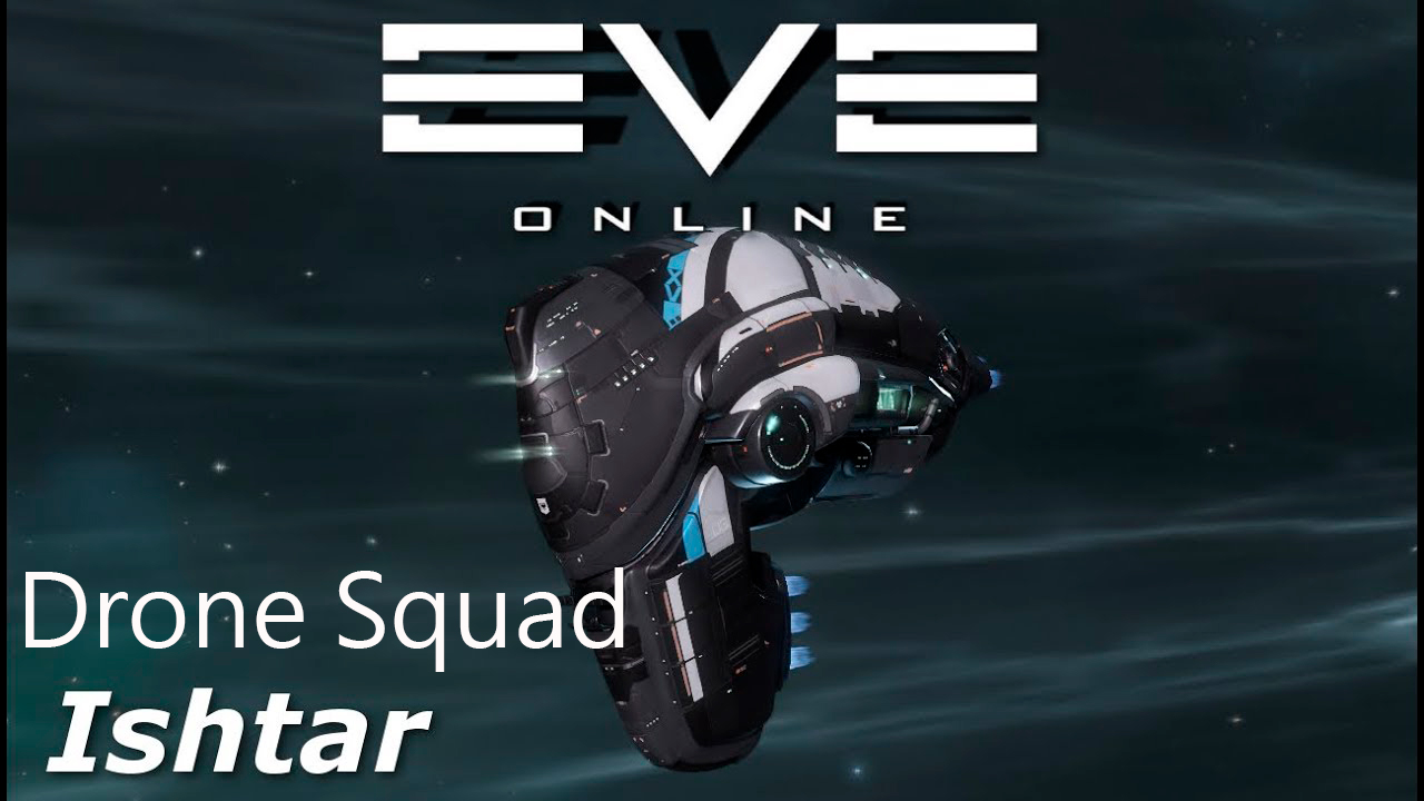 EVE Online Ishtar-Drone Squad смотреть онлайн