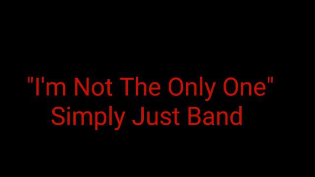 Simply Just Band Cover (I'm Not The Only One) смотреть онлайн