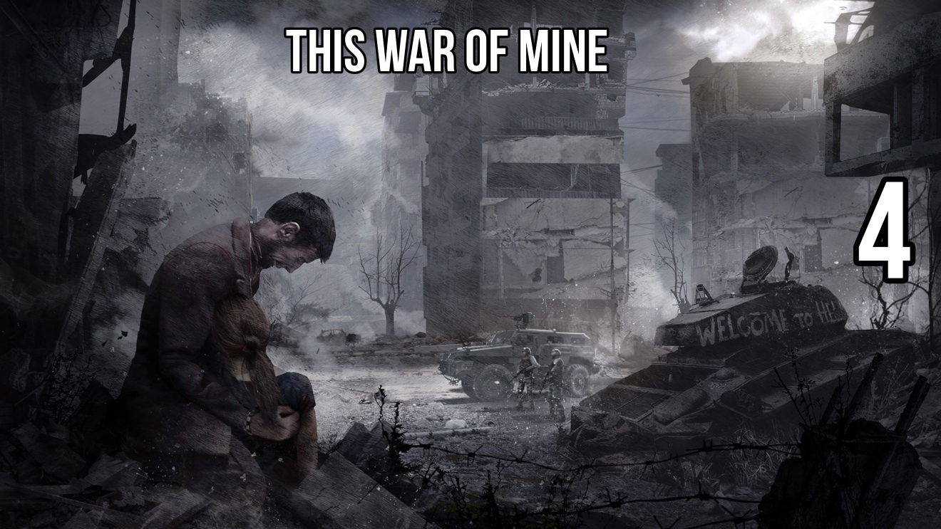 This War of Mine ? Прохождение лучшей игры про выживание ? Катя, Бруно, Павло #4