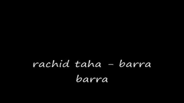 Rachid Taha - Barra Barra