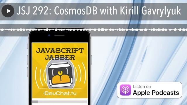JSJ 292: CosmosDB with Kirill Gavrylyuk смотреть онлайн