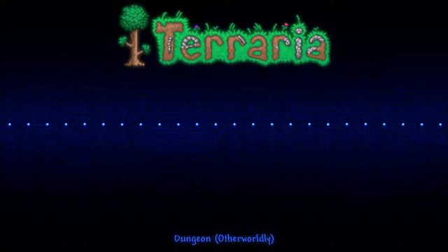 Terraria OST - Dungeon (Otherworldly) [Extended] смотреть онлайн
