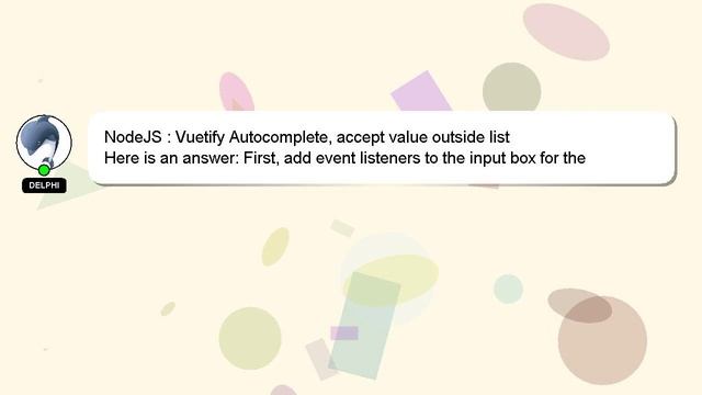 NodeJS : Vuetify Autocomplete, accept value outside list смотреть онлайн