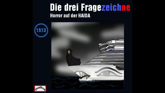 Die drei Fragezeichne - Horror auf der HAIDA - Folge #1513 (Detektiv Hörspiel) смотреть онлайн