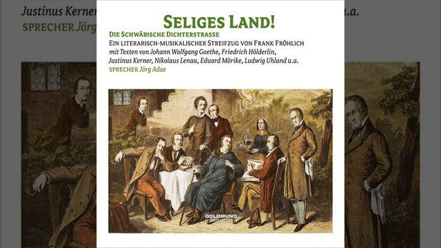 Kapitel 3 - Seliges Land - Die Schwäbische Dichterstraße смотреть онлайн