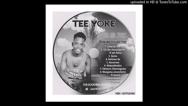 Tee Yoke Zvine Kathat Singles Mixtape By Selecta Hitchh смотреть онлайн
