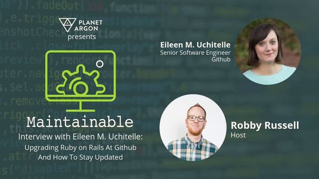 Eileen M. Uchitelle: Upgrading Ruby on Rails At Github And How To Stay Updated смотреть онлайн