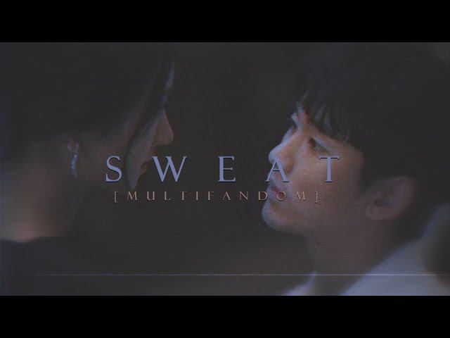 Sweat [multifandom] 2018