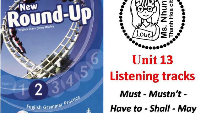 Round up 2 - unit 13 - Must - Mustn't - Have to - Shall - May смотреть онлайн