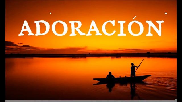 ADORACIÓN EXTREMA de Poder Ideal para ORAR смотреть онлайн