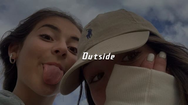 Outside (sped Up)