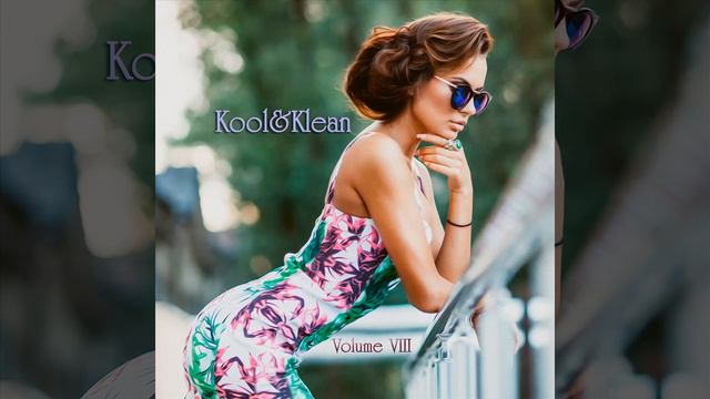 Kool&Klean – Sublime You [Volume VIII] | Wonderful Music