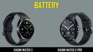 Xiaomi Watch 2 VS Xiaomi Watch 2 Pro